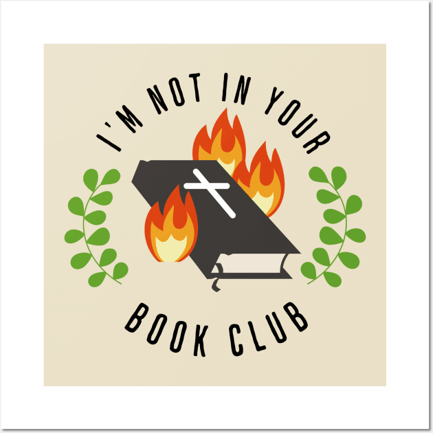 I'm Not In Your Book Club Wall Art by valentinahramov